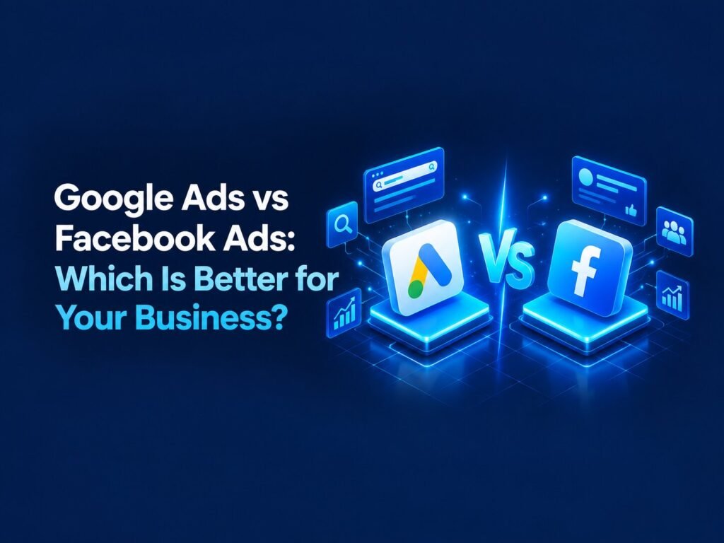 Google Ads vs Facebook Ads